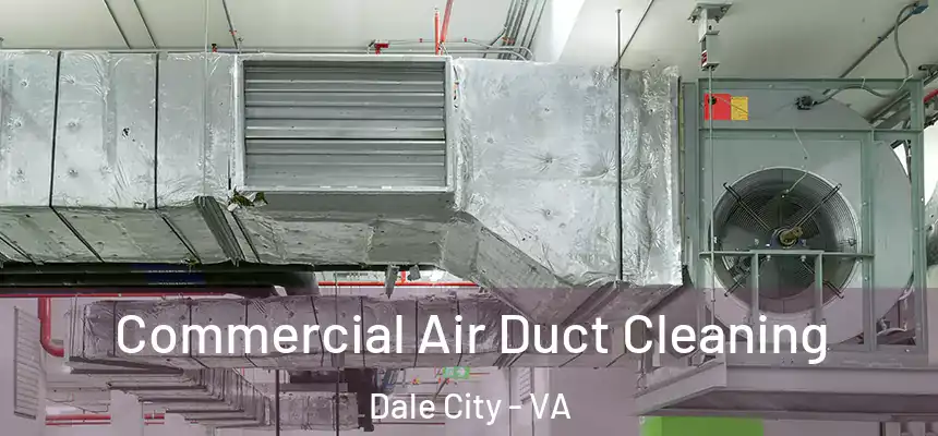  Commercial Air Duct Cleaning Dale City - VA