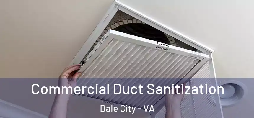 Commercial Duct Sanitization Dale City - VA