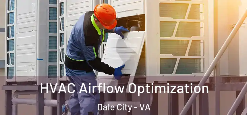 HVAC Airflow Optimization Dale City - VA